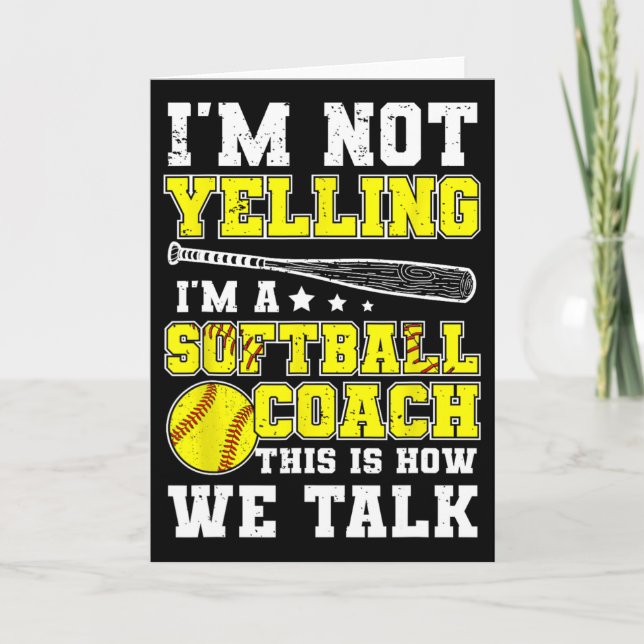 I'm A Softll Coach Funny Softll Coaching  Card (Front)