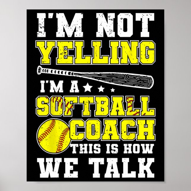 I'm A Softll Coach Funny Softll Coaching  Poster (Front)