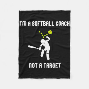 I'm A Softll Coach Not A Target Funny Softll Lover Fleece Blanket
