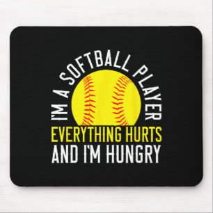 I'm A Softll Player Everything Hurts I'm Hungry Mouse Mat