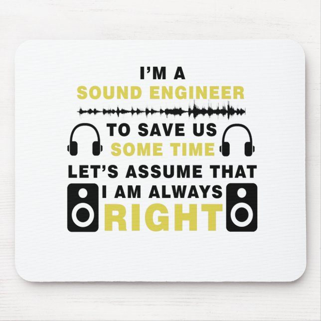 I'm A Sound Engineer Mouse Mat (Front)