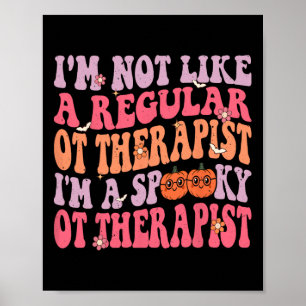 I'm A Spooky Occupational Therapist Retro Hallowee Poster