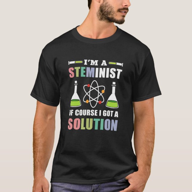 I'm A Steminis Of Course I Got A Solution Steminis T-Shirt (Front)