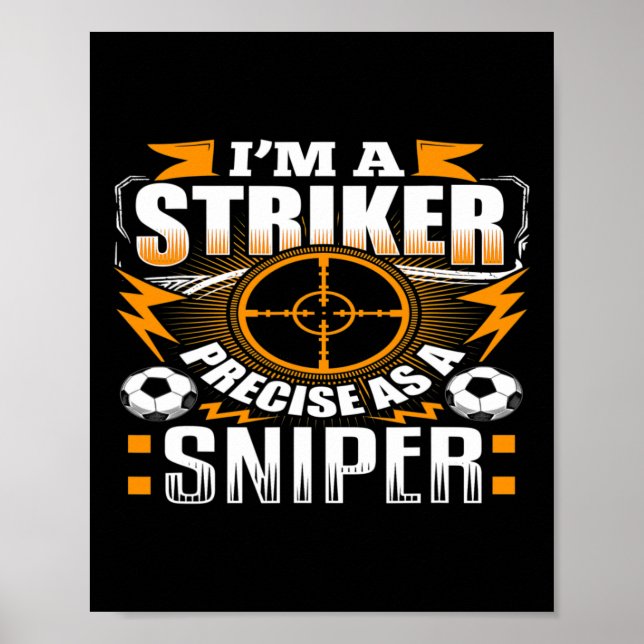 I'm A Striker Soccer  Poster (Front)