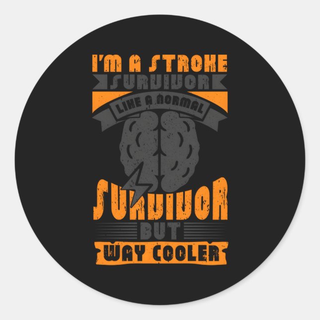 I'M A Stroke Survivor Like Normal Survivor Stroke  Classic Round Sticker (Front)