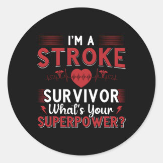 I'M A Stroke Survivor Stroke Awareness Get Well Su Classic Round Sticker
