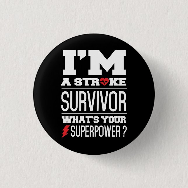 I'm A Stroke Survivor. What's Your Superpower? 3 Cm Round Badge (Front)