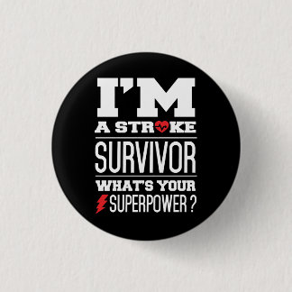 I'm A Stroke Survivor. What's Your Superpower? 3 Cm Round Badge