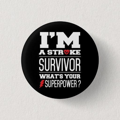 Image of I'm A Stroke Survivor. What's Your Superpower? 3 Cm Round Badge
