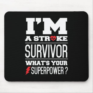 I'm A Stroke Survivor. What's Your Superpower? Mouse Mat