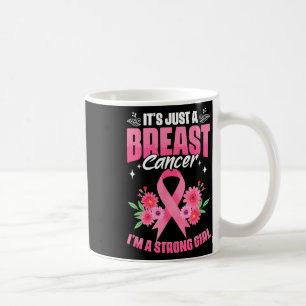 I'm A Strong Girl Cancer Survivor Breast Cancer Aw Coffee Mug
