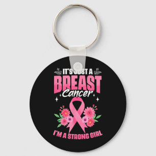 I'm A Strong Girl Cancer Survivor Breast Cancer Aw Key Ring