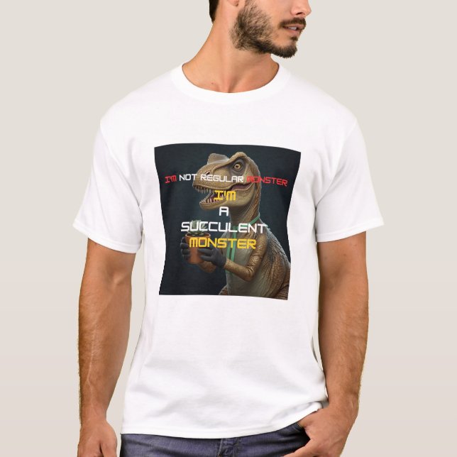 I'm a Succulent Monster Funny Dino Tee (Front)