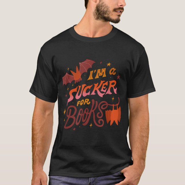 I'M A Sucker For Books Halloween T-Shirt (Front)
