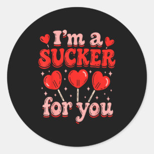 I'm A Sucker For You Candy Heart Love Happy Valent Classic Round Sticker