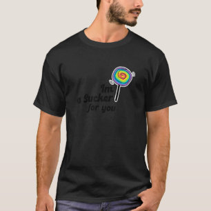 I'm A Sucker For You Pride Lgbt Rainbow Lollipop T-Shirt