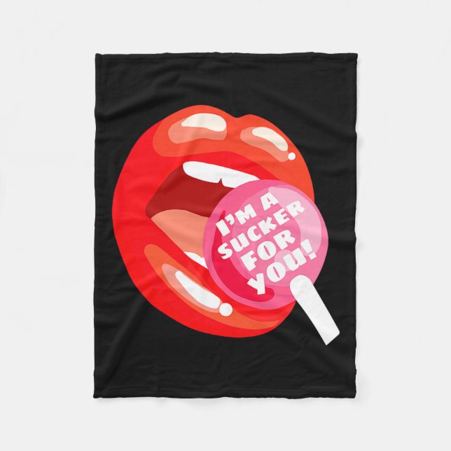 I'm A Sucker For You Red Lips Candy Lollip Valenti Fleece Blanket (Front)