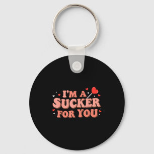 Im A Sucker For You Retro Valentines Day Funny Say Key Ring