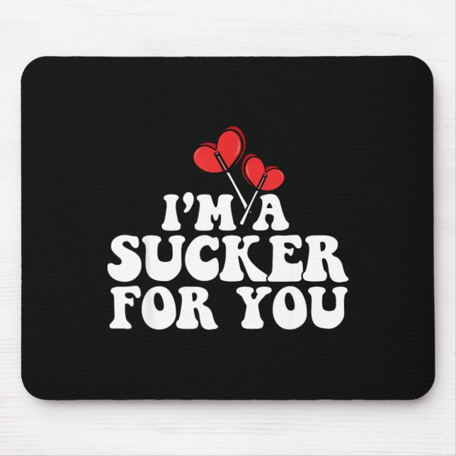 I'm A Sucker For You Valentine's Day Couple Matchi Mouse Mat (Front)