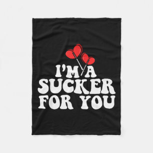 Im A Sucker For You Valentines Day Couple Matching Fleece Blanket