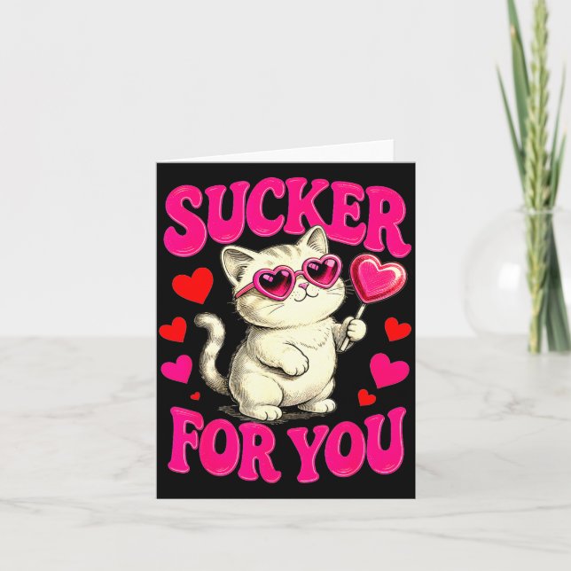 I'm A Sucker For You Valentines Day Funny Cat Love Card (Front)