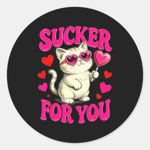 I'm A Sucker For You Valentines Day Funny Cat Love Classic Round Sticker