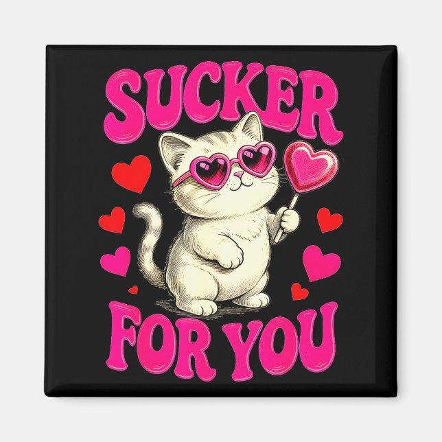 I'm A Sucker For You Valentines Day Funny Cat Love Magnet (Front)