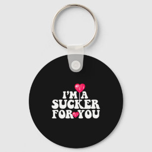 Im A Sucker For You Valentines Day Pun Matching Co Key Ring