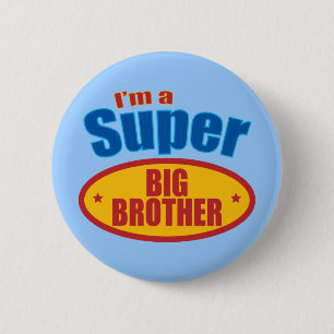 I'm a Super Big Brother 6 Cm Round Badge