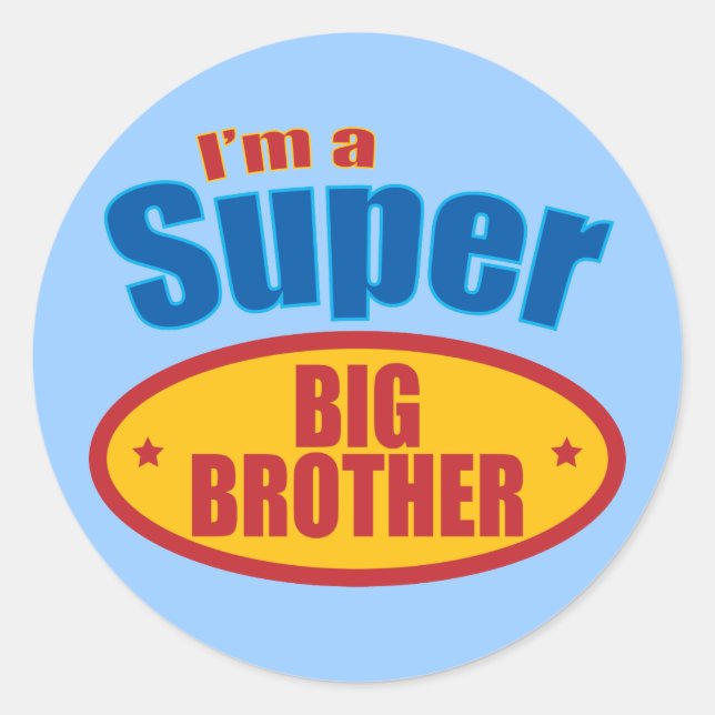 I'm a Super Big Brother Classic Round Sticker (Front)