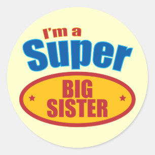 I'm a Super Big Sister Classic Round Sticker