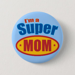 I'm a Super Mum 6 Cm Round Badge