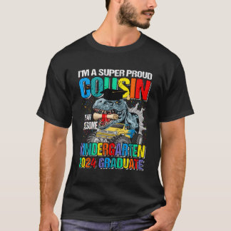 I'M A Super Proud Cousin Of An Awesome Kindergen 2 T-Shirt
