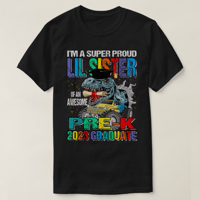 I'm A Super Proud Lil Sister Of An Awesome Pre-K 2 T-Shirt (Design Front)