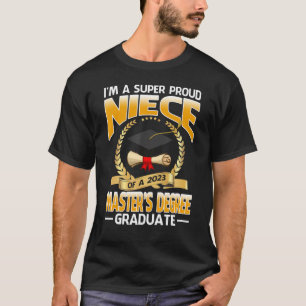 I'm A Super Proud Niece Of A 2023 Master's Degree T-Shirt
