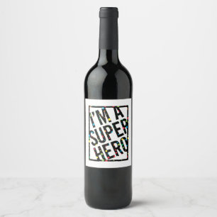I'M A SUPERHERO WINE LABEL