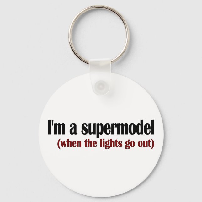 I'M A Supermodel Key Ring (Front)