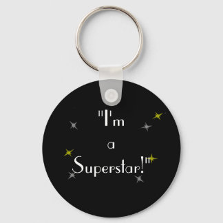 "I'm a Superstar!" Key Ring