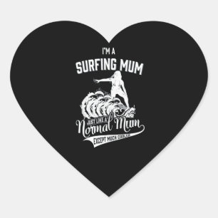 I'm A Surfing Mum Like Normal Mum But Cooler Heart Sticker