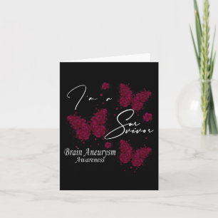 I'm A Survivor Brain Aneurysm Awareness Butterfly  Card