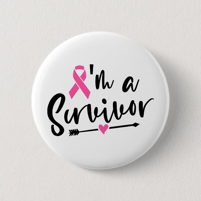 I'm A Survivor Breast Cancer Awareness 6 Cm Round Badge (Front)
