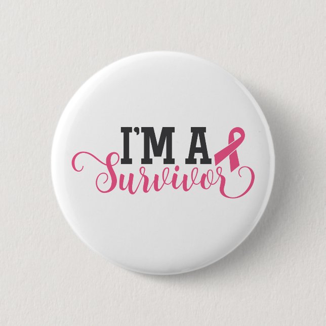 I'm A Survivor | Breast Cancer Awareness 6 Cm Round Badge (Front)