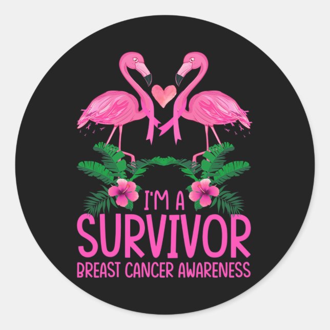 I'm A Survivor Breast Cancer Awareness Flamingo  Classic Round Sticker (Front)