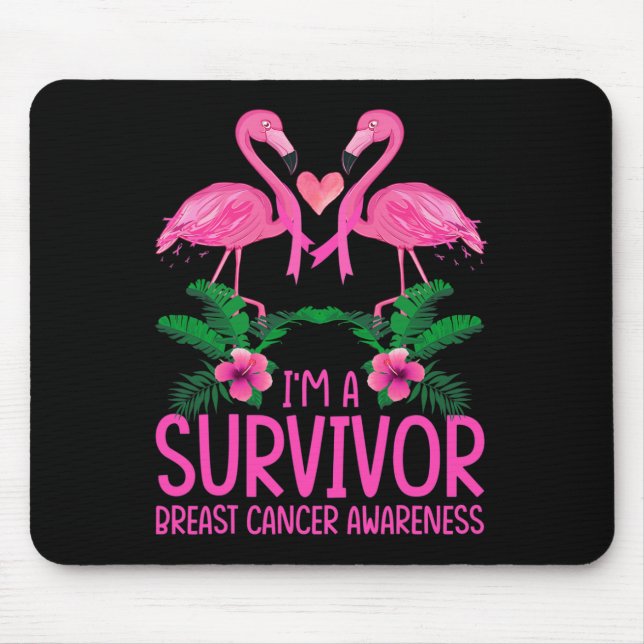 I'm A Survivor Breast Cancer Awareness Flamingo  Mouse Mat (Front)