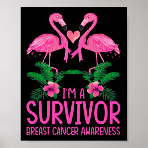 I'm A Survivor Breast Cancer Awareness Flamingo  Poster