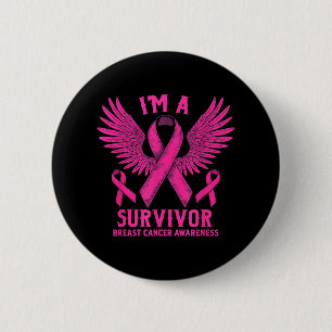 Im A Survivor Breast Cancer Awareness Women _1  6 Cm Round Badge