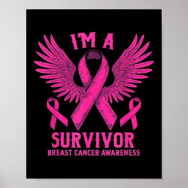 Im A Survivor Breast Cancer Awareness Women _1  Poster (Front)