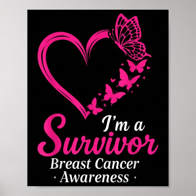 Im A Survivor Breast Cancer Awareness Women Pink H Poster (Front)