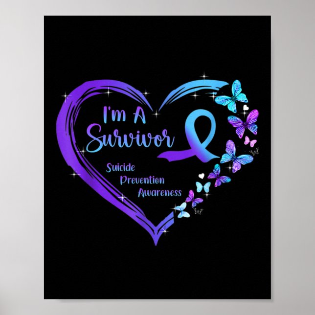 I'm A Survivor Butterfly Heart Suicide Prevention  Poster (Front)