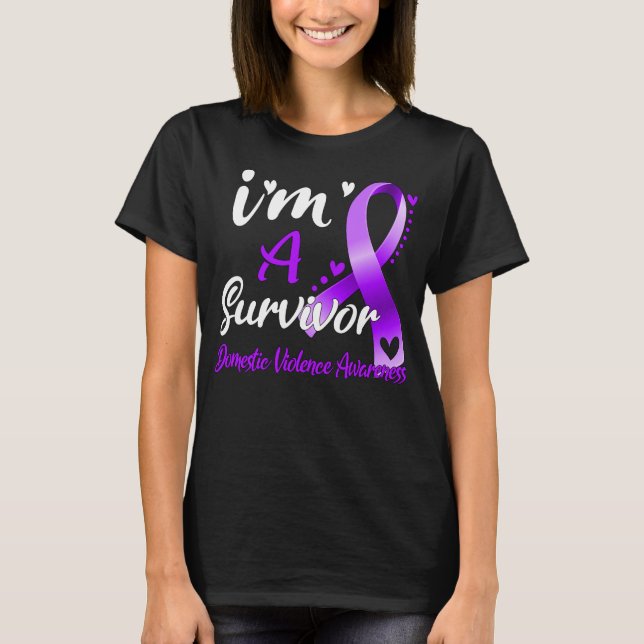 I'm A Survivor Domestic Violence Awareness T-Shirt (Front)